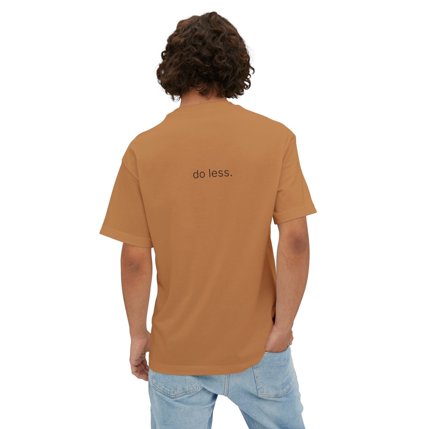 do less. unisex oversized boxy tee