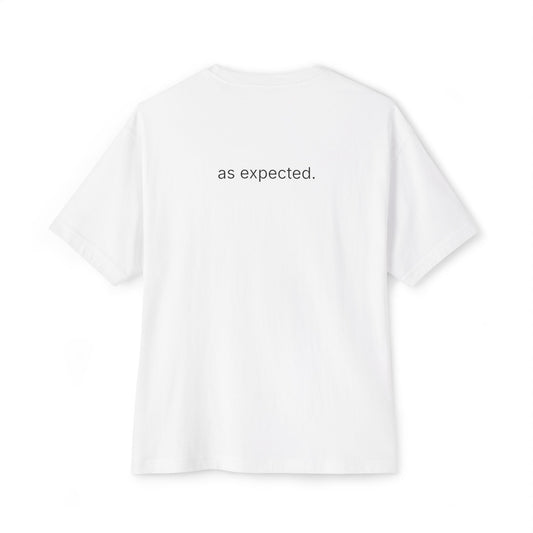 as expected. unisex oversized boxy tee